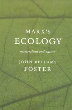 | Marxs Ecology Materialism and Nature | MR Online