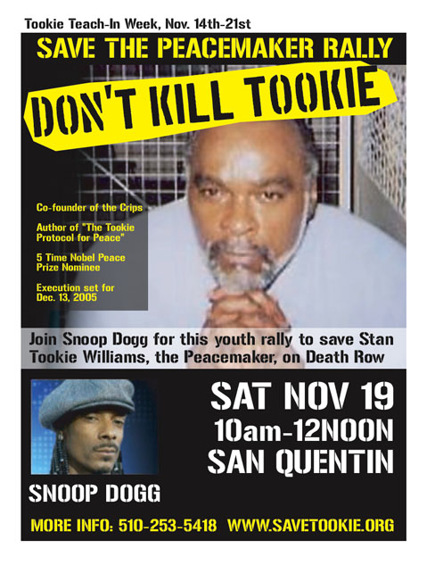 Save the Peacemaker, Don't Kill Tookie, 19 November 2005
