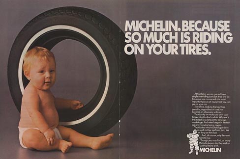 Michelin.  Because So Much Is Riding on Your Tires.