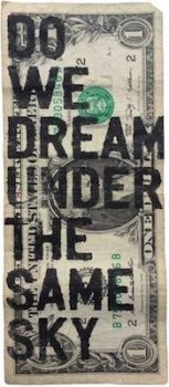 | Rirkrit Tiravanija Untitled One Dollar Do We Dream Under the Same Sky 2015 | MR Online