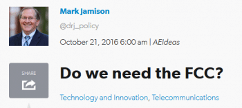 | Not really says Trump telecom policy advisor Mark Jamison AEIdeas 102116 | MR Online