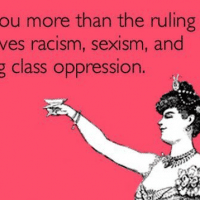 "I love you more than the ruling class loves racism, sexism, and working class oppression ... pinterest.com