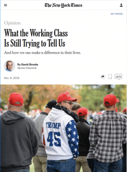 | Working class voters tried to send a message in 2016 and they are still trying to send it writes columnist David Brooks New York Times 11818 By working class he means white working class since people making less than 0000 voted decisively for Democrats in 2018 | MR Online