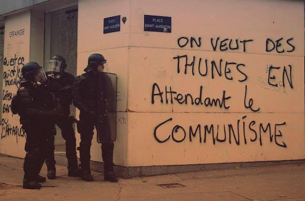 | Picture above was taken in Paris The slogan on the wall is emblematic of the mood we want cash while waiting for Communism | MR Online
