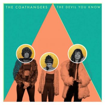 | THE COATHANGERS THE DEVIL YOU KNOW | MR Online