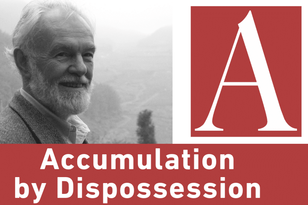 | Anti Capitalist Chronicles Accumulation by Dispossession | MR Online