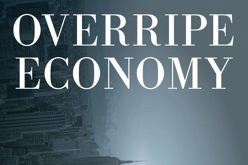 | Cover of Overripe Economy American Capitalism and the Crisis of Democracy | MR Online