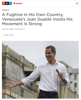 | NPR 53019 says Juan Guaidó is recognized by dozens of countries as Venezuelas rightful head of statewithout mentioning that he was unknown to most Venezuelans when he proclaimed himself president | MR Online