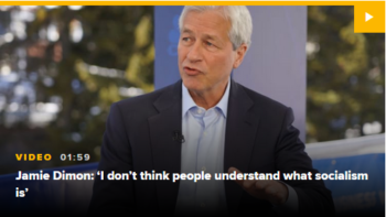 | If you dont understand what socialism is the CEO of JPMorgan Chase will fill you in CNBC 12220 | MR Online