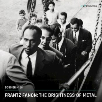 | Dossier No 26 Frantz Fanon | MR Online