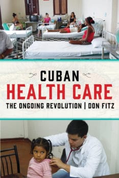 | Cuban Healthcare The Ongiong Revolution | MR Online