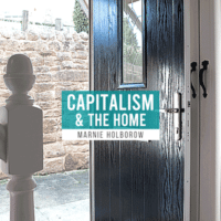 Capitalism and the home