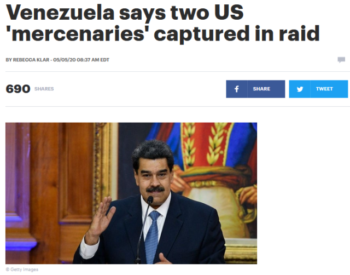 | The Hill 5520 is not sure whether an armed force invading Venezuela led by the head of the Florida based security company called Silvercorp USA can be described as mercenaries | MR Online