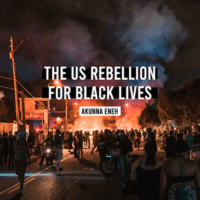 The US Rebellion for Black Lives