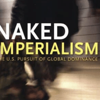 | Naked Imperialism The US Pursuit of Global Dominance by John Bellamy Foster | MR Online