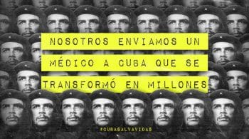 | CubaSalvaVidas Campaign We sent a doctor to Cuba the doctor transformed into millions 2020 | MR Online