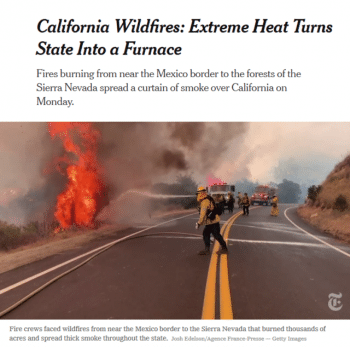 | Six New York Times reporters 9720 teamed up to produce more than 1700 words about how extreme heat was roasting California None of those words was climate | MR Online