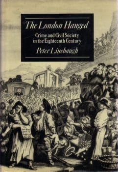 | Cover of The London Hanged in which Peter Linebaugh addresses the idea of a thanatocracy | MR Online