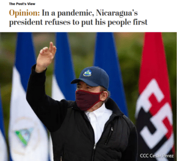 | The Washington Post 8820 attacked Ortegas bizarre and dangerous response to COVID 19 citing an unofficial tally of 2537 deaths Almost eight months later the same tally stands at 3014 deathssuggesting that Nicaragua did in fact succeed at limiting the Covid toll | MR Online