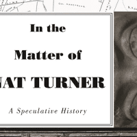 Christopher Tomlins, In the Matter of Nat Turner: A Speculative History. Princeton University Press, 2020.