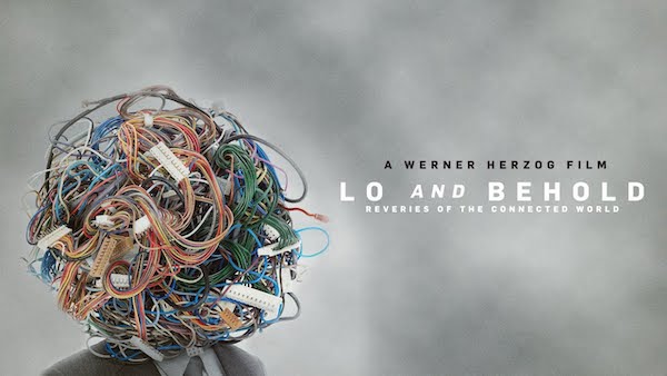 | Lo And Behold Reveries of the Connected World | MR Online