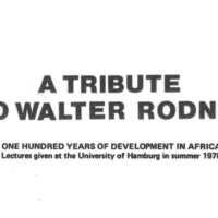 Walter Rodney’s Lost Book: One Hundred Years of Development in Africa