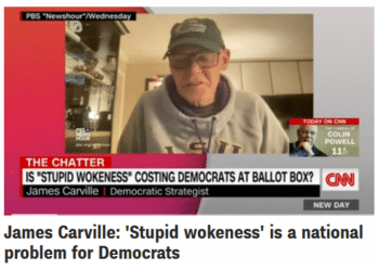 | CNNs Chris Cillizza 11421 11421 said of James Carvilles anti woke tirade After Tuesday Democrats should bring Carville in and listen to every word he says | MR Online