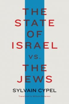 | THE STATE OF ISRAEL BY SYLVAIN CYPEL OTHER PRESS 2021 | MR Online
