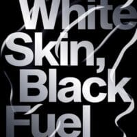 Andreas Malm & the Zetkin Collective - White Skin, Black Fuel
