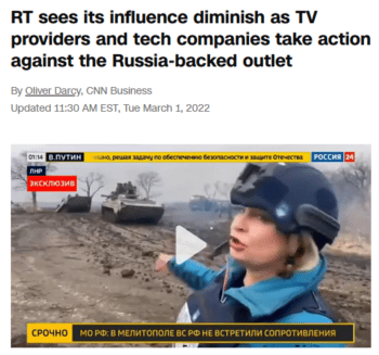 | CNN 3122 The actions taken by television providers and technology companies against RT havereduced the Kremlins ability to peddle its narrative at a pivotal time | MR Online