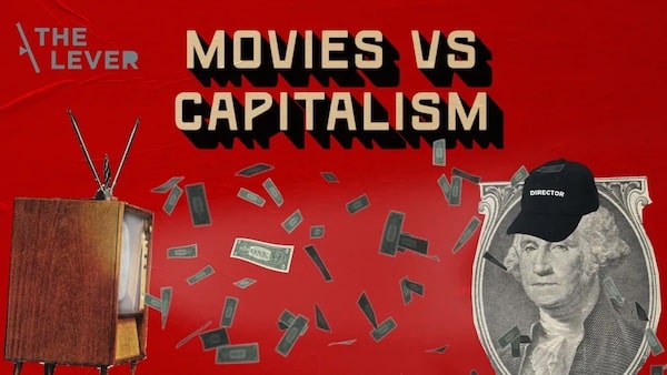 | MOVIES VS CAPITALISM | MR Online