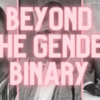 Challenging Binary Gender Roles Using Nkrumahism-Toureism-Cabralism