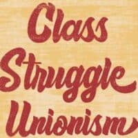 | Joe Burns Class Struggle Unionism Haymarket Books 2022 180pp | MR Online