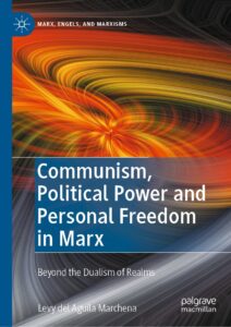 | Levy del Águila Marchena Communism Political Power and Personal Freedom in Marx | MR Online