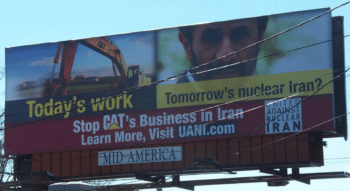 | A billboard erected by United Against Nuclear Iran near Caterpillars Illinois headquarters Photo | United Against Nuclear Iran | MR Online