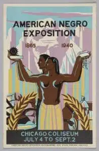 | Poster for the American Negro Exposition in Chicago Illustrated by Robert Savon Pious 1940 Source National Museum of African American History Culture | MR Online
