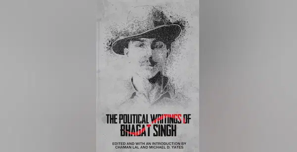 MR Online | Book cover of the book The Political Writings of Bhagat Singh Photo NYU Press | MR Online